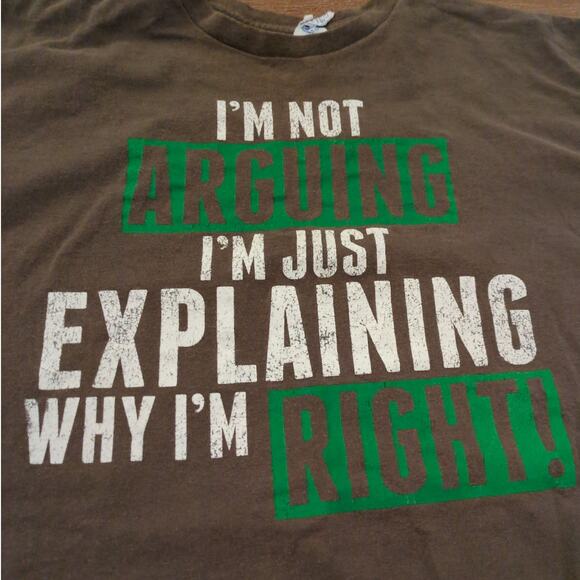 VTG I'm Not Arguing I'm Just Explaining Why I'm Right Adult XL Shirt Joke Y2K - Picture 2 of 8